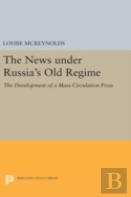 The News Under Russia'S Old Regime