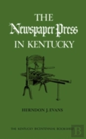 The Newspaper Press In Kentucky
