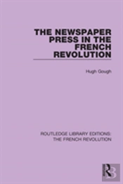 The Newspaper Press In The French Revolution