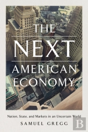 The Next American Economy