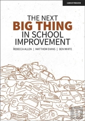 The Next Big Thing In School Improvement