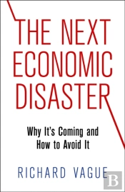 The Next Economic Disaster