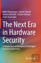 The Next Era In Hardware Security