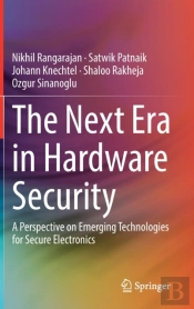 The Next Era In Hardware Security