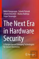 The Next Era In Hardware Security