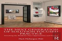 The Next Generation Of Solution Focused Practice