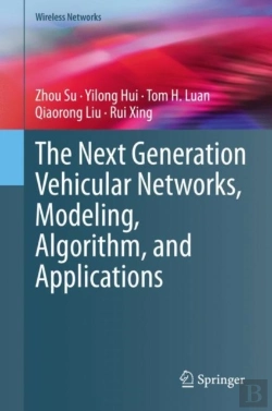 Bertrand.pt - The Next Generation Vehicular Networks, Modeling, Algorithm And Applications