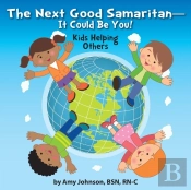 The Next Good Samaritan-It Could Be You!