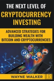 The Next Level Of Cryptocurrency Investi