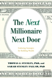 The Next Millionaire Next Door