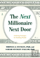 The Next Millionaire Next Door