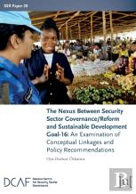 The Nexus Between Security Sector Governance/Reform And Sustainable Development Goal-16