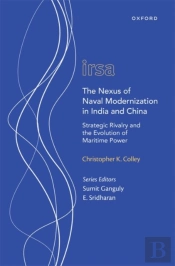 The Nexus Of Naval Modernization In India And China