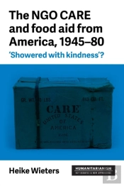 The Ngo Care And Food Aid From America, 1945â€“80