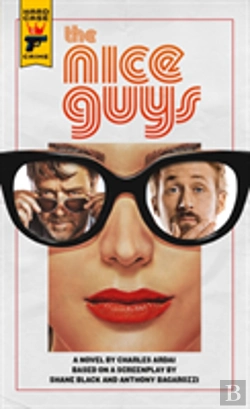 Bertrand.pt - The Nice Guys: The Official Movie Novelization
