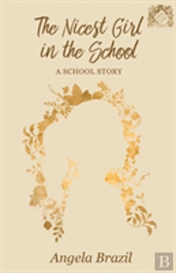Bertrand.pt - The Nicest Girl In The School - A School Story