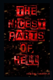 The Nicest Parts Of Hell