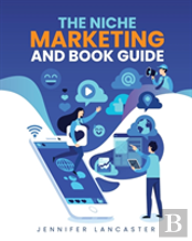 The Niche Marketing And Book Guide