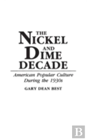 The Nickel And Dime Decade