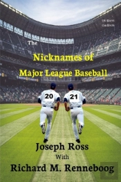 The Nicknames Of Major League Baseball 2021