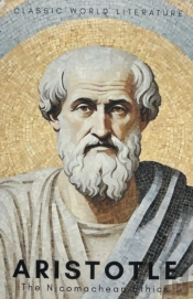 The Nicomachean Ethics