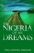The Nigeria Of My Dreams