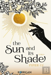 The Night And Its Moon T2 : The Sun And Its Shade