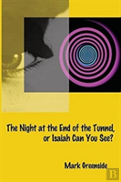 Bertrand.pt - The Night At The End Of The Tunnel Or Isaiah Can You See?