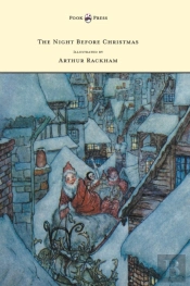The Night Before Christmas - Illustrated By Arthur Rackham