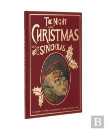 The Night Before Christmas Or A Visit From St. Nicholas