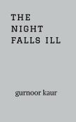 The Night Falls Ill