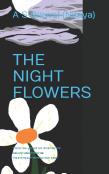 The Night Flowers