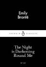 The Night Is Darkening Round Me
