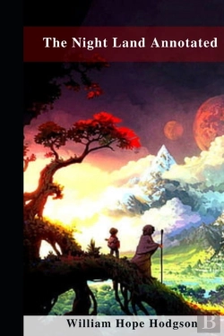 Bertrand.pt - The Night Land Annotated