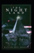 The Night Land Annotated