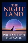 The Night Land Annotated