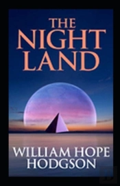 The Night Land Annotated
