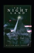 The Night Land Annotated