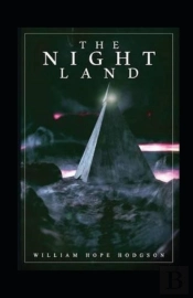 The Night Land Annotated