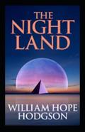 The Night Land Annotated