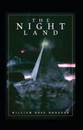 The Night Land Annotated
