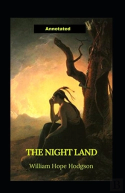 Bertrand.pt - The Night Land Annotated