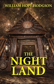 The Night Land Annotated