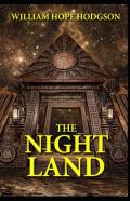 The Night Land Annotated(Illustrated Edition)