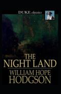 The Night Land(Annotated Edition)