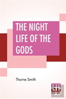 The Night Life Of The Gods