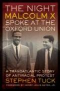 The Night Malcolm X Spoke At The Oxford Union