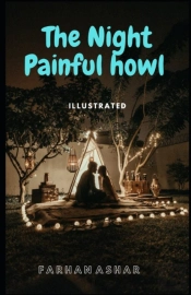 The Night Painful Howl Illustrated