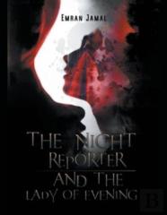 The Night Reporter And The Lady Of Evening