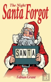 The Night Santa Forgot